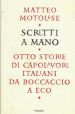 Scritti a mano. Otto storie di capolavori italiani da Boccaccio a Eco